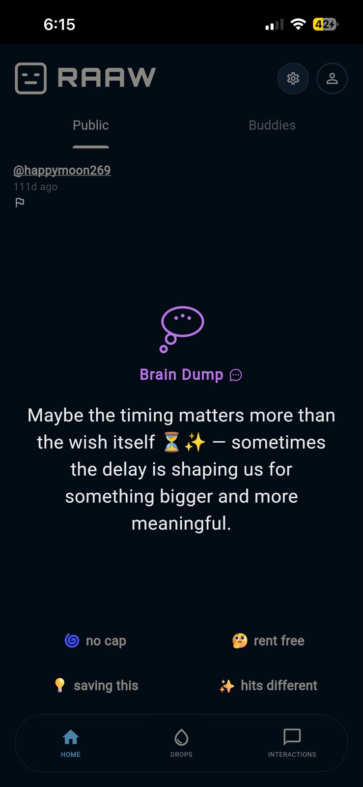 A Brain Dump about how the delay might be shaping you for something bigger, with reactions no cap, rent free, saving this and hits different